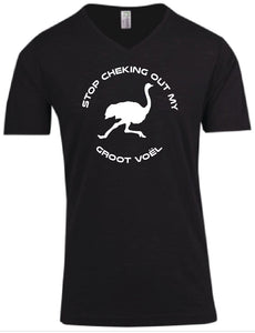 Stop Checking Out My Groot Voël - V-Neck