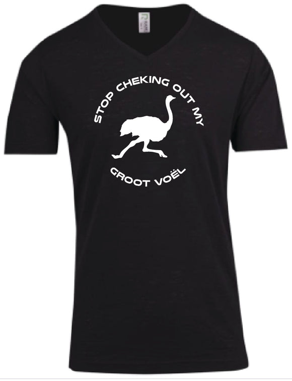 Stop Checking Out My Groot Voël - V-Neck