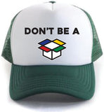 Don't Be A... - Mesh Baseball Caps