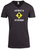 Africa, Not For Sissies - V-Neck