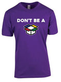 Don't Be A...