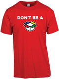 Don't Be A...