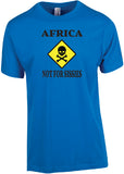 Africa, Not for Sissies - Unisex Modern Fit Tee