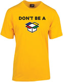 Don't Be A...
